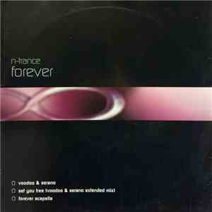 N-Trance - Forever / Set You Free (Voodoo & Serano Mixes) download mp3 flac