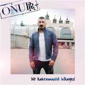 Onurr - Bir Kahramanlık Hikayesi download mp3 flac