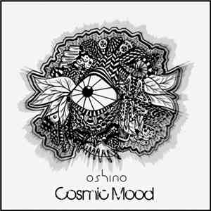 Oshino - Cosmic Mood download mp3 flac