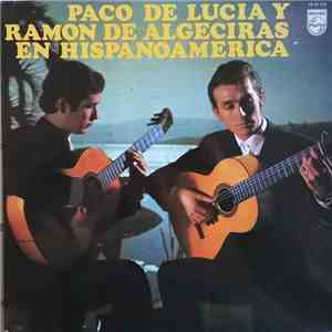 Paco De Lucia Y Ramon De Algeciras - En Hispanoamérica download mp3 flac