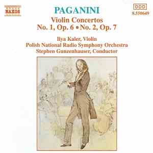 Paganini, Ilya Kaler, Polish National Radio Symphony Orchestra, Stephen Gunzenhauser - Violin Concertos No. 1, Op. 6 ∙ No. 2, Op. 7 download mp3 flac