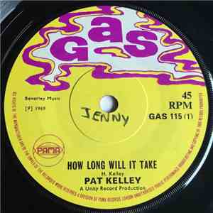 Pat Kelley - How Long Will It Take / Try To Remember download free