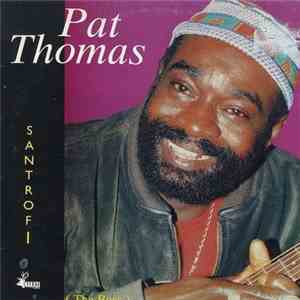 Pat Thomas  - Santrofi download mp3 flac