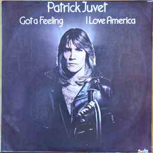 Patrick Juvet - Got A Feeling - I Love America download mp3 flac