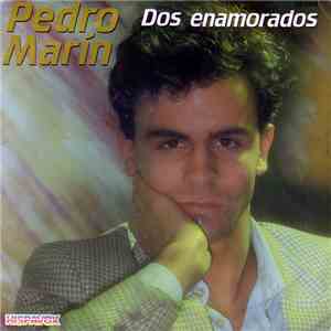 Pedro Marín - Dos Enamorados download free