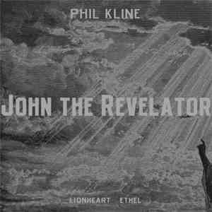Phil Kline / Lionheart  / Ethel - John The Revelator download mp3 flac