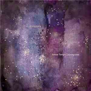 Pixl-Visionary - Before Tonight Disintegrates download mp3 flac