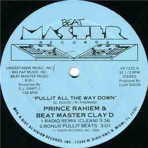 Prince Rahiem & Beat Master Clay D - Pullit All The Way Down / Skin To Win download mp3 flac
