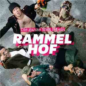 Rammelhof - Die Ganze Welt Ist Ein Rammelhof download free