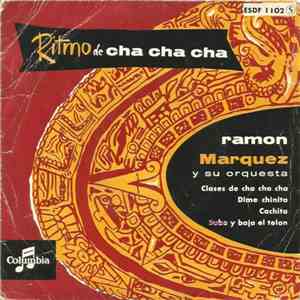 Ramon Marquez Y Su Orquesta - Ritmo De Cha Cha Cha download free