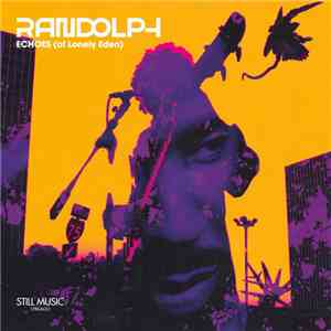 Randolph - Echoes (Of Lonely Eden) download mp3 flac