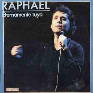 Raphael  - Eternamente Tuyo download mp3 flac