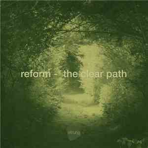 Reform  - The Clear Path download free