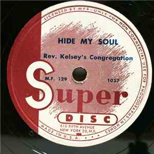 Reverend Kelsey & His Congregation - Hide My Soul / Little Boy download mp3 flac