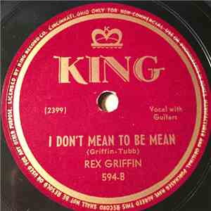 Rex Griffin - I Lost Again / I Don't Mean To Be Mean download mp3 flac