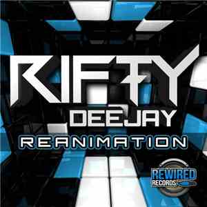 Rifty Deejay - Reanimation download free