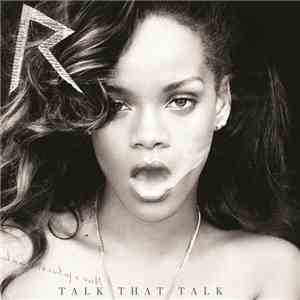 Rihanna - Talk That Talk download free