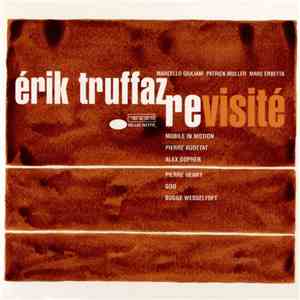 Érik Truffaz With Marcello Giuliani, Patrick Muller, Marc Erbetta - Revisité download mp3 flac