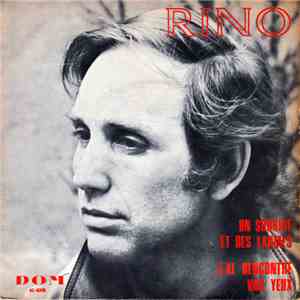 Rino  - Un Sourire Et Des Larmes download free