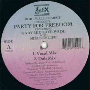 Rob / Wall Project Featuring Gary Michael Wade - Party For Freedom download free
