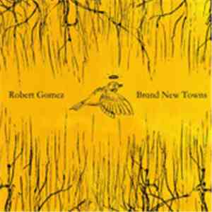 Robert Gomez - Brand New Towns download mp3 flac