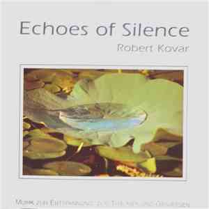 Robert Kovar - Echoes Of Silence download free