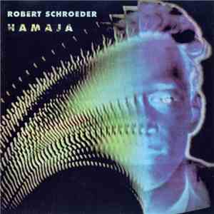 Robert Schroeder - Hamaja download mp3 flac