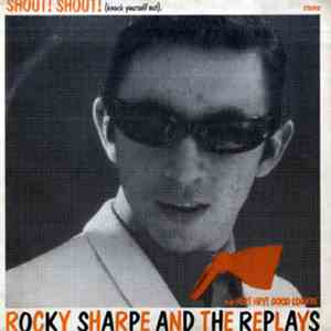 Rocky Sharpe & The Replays - Shout! Shout! (Knock Yourself Out) download mp3 flac