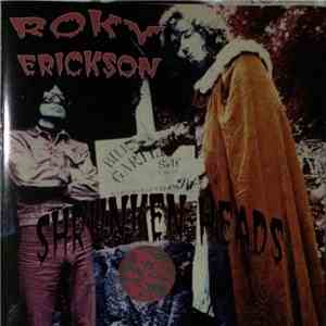 Roky Erickson - Shrunken Heads download mp3 flac