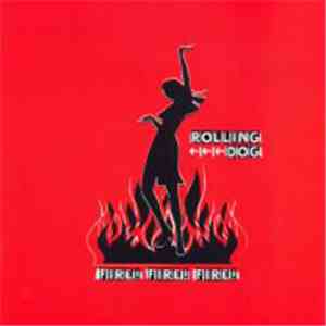 Rolling Dog - Fire! Fire! Fire! download mp3 flac