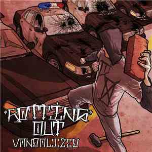 Rotting Out - Vandalized download free
