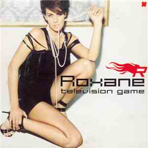 Roxane - Television Game download mp3 flac