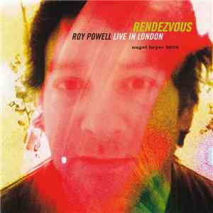 Roy Powell - Rendezvous (Live In London) download free