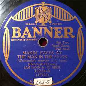 Sam Lanin & His Orch. - Makin' Faces At The Man In The Moon / Just One More Chance download mp3 flac