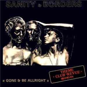 Sanity & Borders - Gone & Be Allright download free