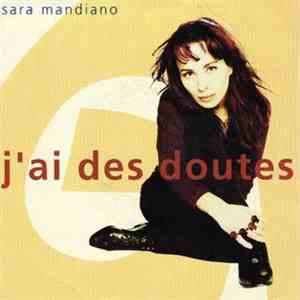 Sara Mandiano - J'ai Des Doutes download free