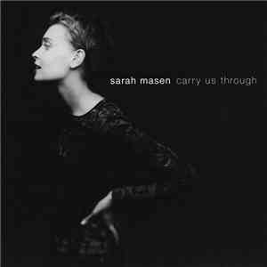 Sarah Masen - Carry Us Through download mp3 flac