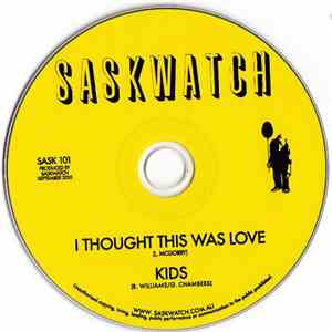 Saskwatch  - I Thought This Was Love / Kids download mp3 flac
