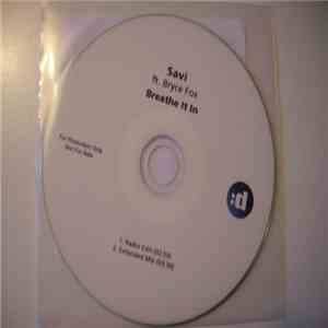 Savi  Ft. Bryce Fox  - Breathe It In download mp3 flac
