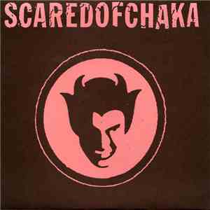 Scared Of Chaka - Automatic download free
