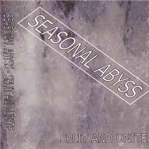Seasonal Abyss - Split And Unite download mp3 flac