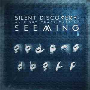 Seeming - Silent DiscoVery download mp3 flac