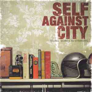 Self Against City - Telling Secrets To Strangers download mp3 flac