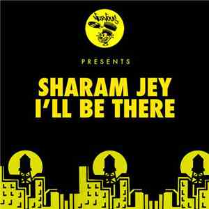 Sharam Jey - I'll Be There download free