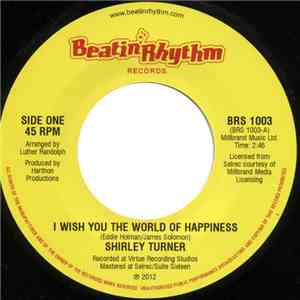 Shirley Turner / The Preludes - I Wish You The World Of Happiness / Deeper Than That download mp3 flac