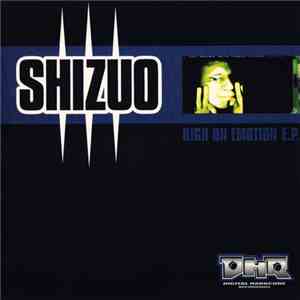 Shizuo - High On Emotion E.P. download mp3 flac