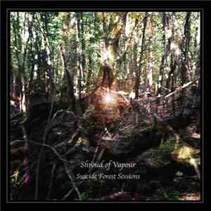 Shroud of Vapour - Suicide Forest Sessions download mp3 flac