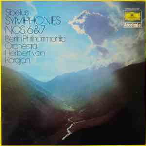 Sibelius, Berlin Philharmonic Orchestra, Herbert von Karajan - Symphonies Nos. 6 & 7 download mp3 flac