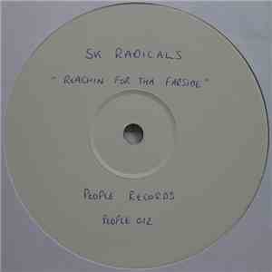 SK Radicals - Reachin' For Tha Farside