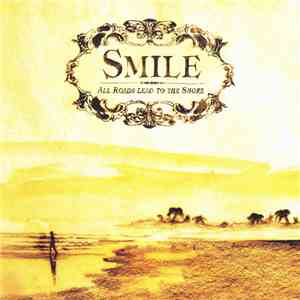Smile  - All Roads Lead To The Shore download mp3 flac